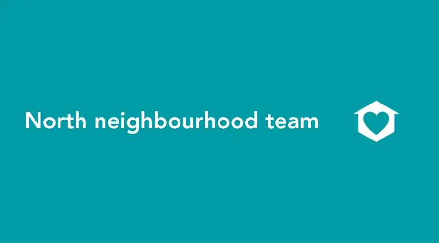 North Neighbourhood Team