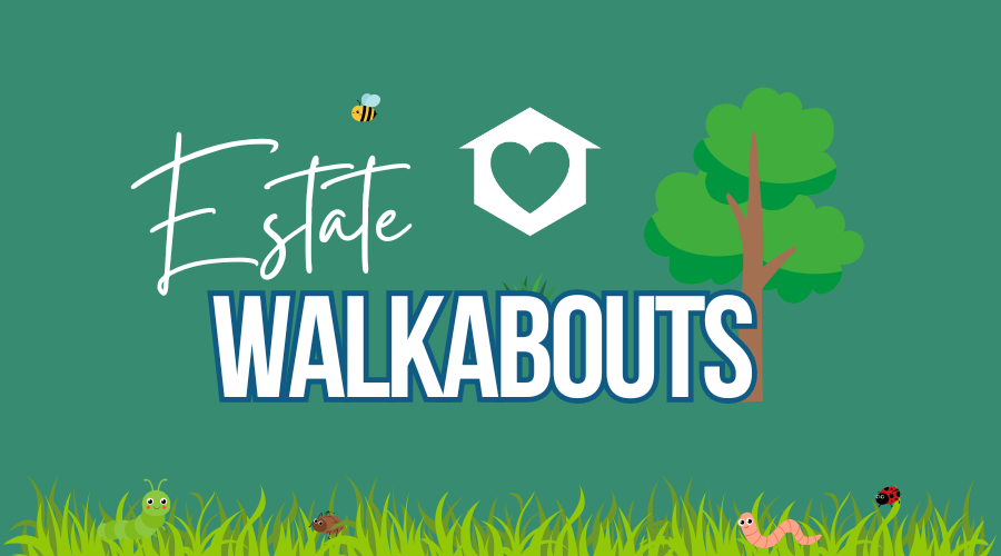 Estate Walkabouts